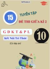 Tuyển tập 15 Đề thi GDKT&PL Lớp 10 (Kết nối tri thức) giữa học kì 2 (Kèm đáp án)